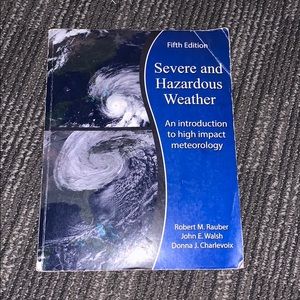 severe and hazardous weather by robert m rauber